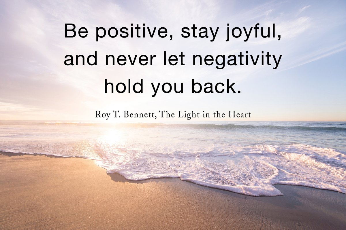 InspiringThinkn's tweet photo. Be positive, stay joyful, and never let negativity hold you back.
Roy T. Bennett, The Light in the Heart https://t.co/2azELc01QE