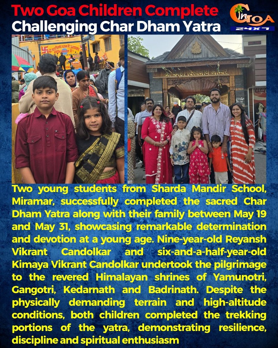 InGoa24x7's tweet photo. Two Goa Children Complete Challenging Char Dham Yatra
#CharDhamYatra #GoaChildren #GoaNews #SpiritualJourney #Pilgrimage #YoungAchievers #GoaPride #InspiringStory #ReligiousTourism #IndiaPilgrimage #GoaUpdates #BreakingNews #Faith #Adventure #GoaHeadlines #NewsUpdate #GoaCurrentAffairs #SpiritualTravel #YouthInspiration #PositiveNews**