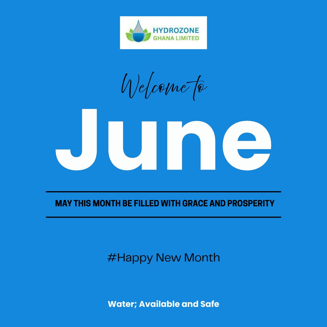HydrozoneGh's tweet photo. Welcome to June! 💙

May this month bring new opportunities, progress, prosperity, and success in all you do.

Wishing everyone a productive and blessed month ahead. 💧

#HelloJune #HappyNewMonth #HydrozoneGhana https://t.co/GA4f5yJeTU