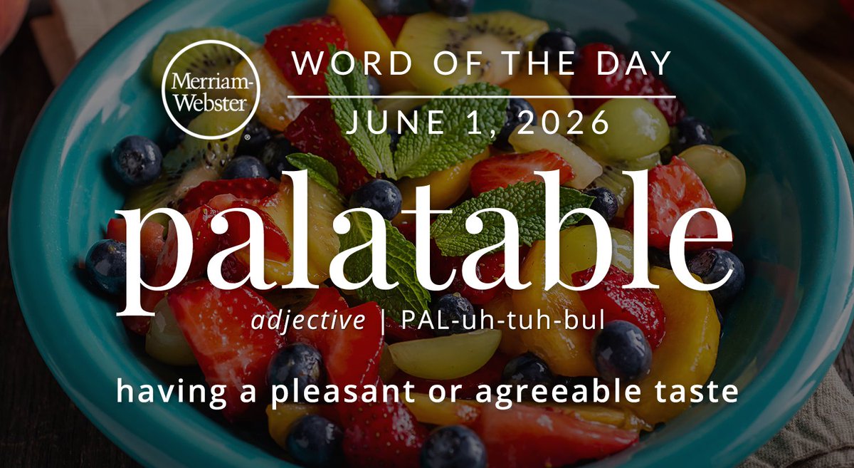 MerriamWebster's tweet photo. The #WordOfTheDay is ‘palatable.’
https://t.co/xcoHOAUhRd https://t.co/R2L4zJYD0J