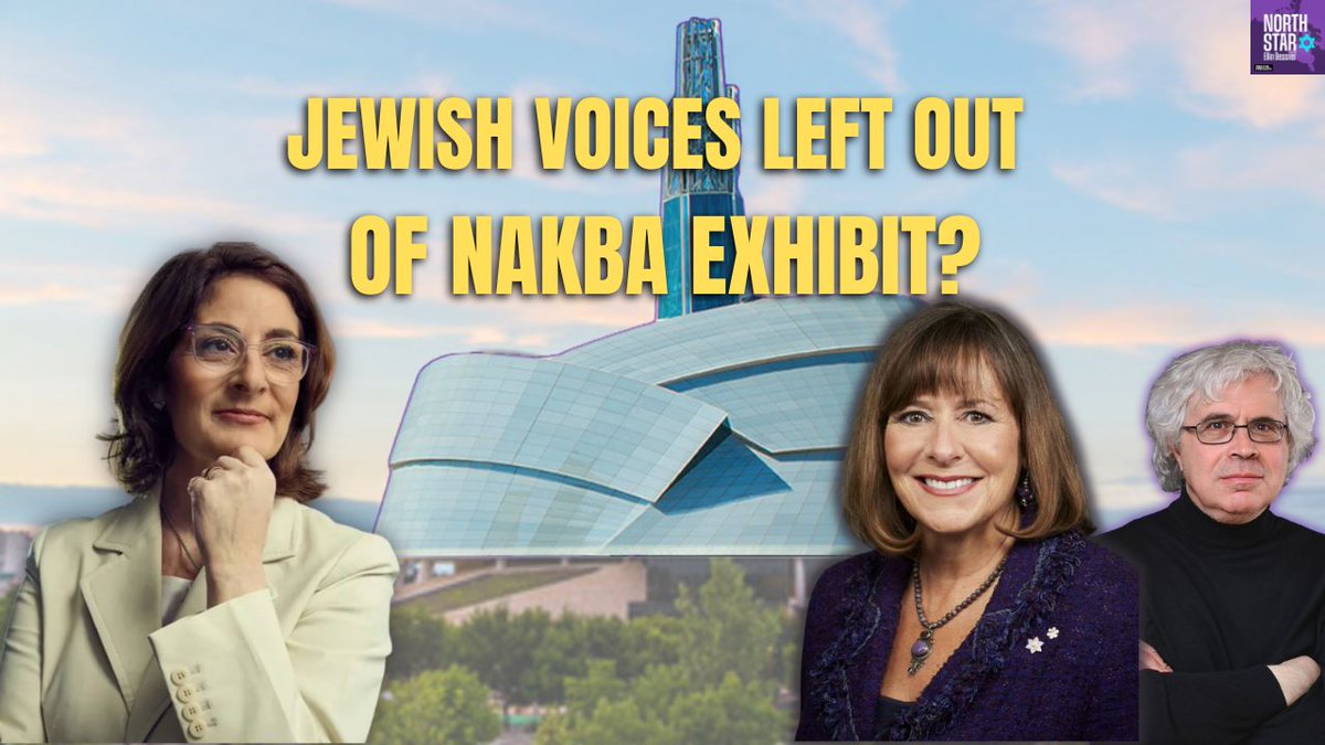 ebessner's tweet photo. "That word absolutely needs to come out of the exhibit."
Philanthropist Gail Asper is publicly challenging a forthcoming #Nakba exhibit at the Canadian Museum for Human Rights in Winnipeg. She helped build the federal museum founded by her late father, Israel Asper.
She fears the June 27 show tells a one-sided, anti-Israel narrative about the 750,000 Palestinians who lost their homes during the 1948 Arab Israel war. She and other Jewish leaders are calling for a review of the exhibit content to broaden the context. 
Asper & constitutional law scholar Bryan Schwartz join me on @TheCJN's "North Star" podcast today. 🎙️
[https://t.co/JE6kgyDTya]