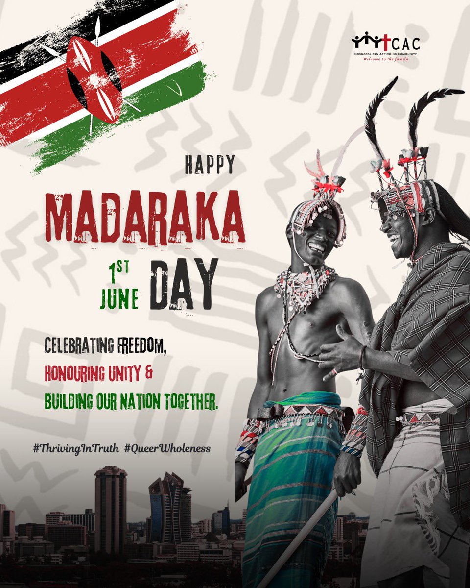 CAC_Ke's tweet photo. Happy Madaraka Day, Kenya.

Celebrating freedom, unity, and a future where everyone belongs.

#MadarakaDay2026 #ThrivingInTruth #QueerWholeness #Kenya #UnityInDiversity https://t.co/vHuUdGKxs7