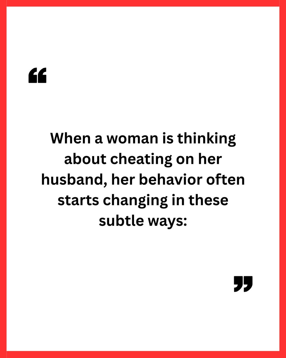 MensStandards's tweet photo. When a woman is thinking about CHEATING on her husband, her behavior often starts changing in these subtle ways:

-Thread- https://t.co/M9FyFBsEvC