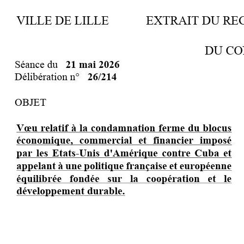 EmbaCubaFrancia's tweet photo. 🇫🇷 Le Conseil municipal de Lille a adopté à l’unanimité un vœu CONTRE le #blocus de Cuba.

Conseillers de La France Insoumise et Parti Communiste Français ont insisté sur l’impact sur la vie du pays et ont dénoncé les menaces d’agression militaire⤵️#CubaNoEstáSola https://t.co/XVooTkU8TD