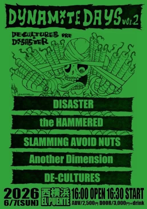 SLAMMING_AxNx's tweet photo. DE-CULTURES＆DISASTER pre
DYNAMITE DAYS Vol.2
2026.6/7(SUN)
西横浜 EL PENTE
16:00 OPEN／16:30 START
ADV 2500円
DOOR 3000円+drink

W / DISASTER
the HAMMERED
Another Dimension
DE-CULTURES https://t.co/iLviqKe8Cv