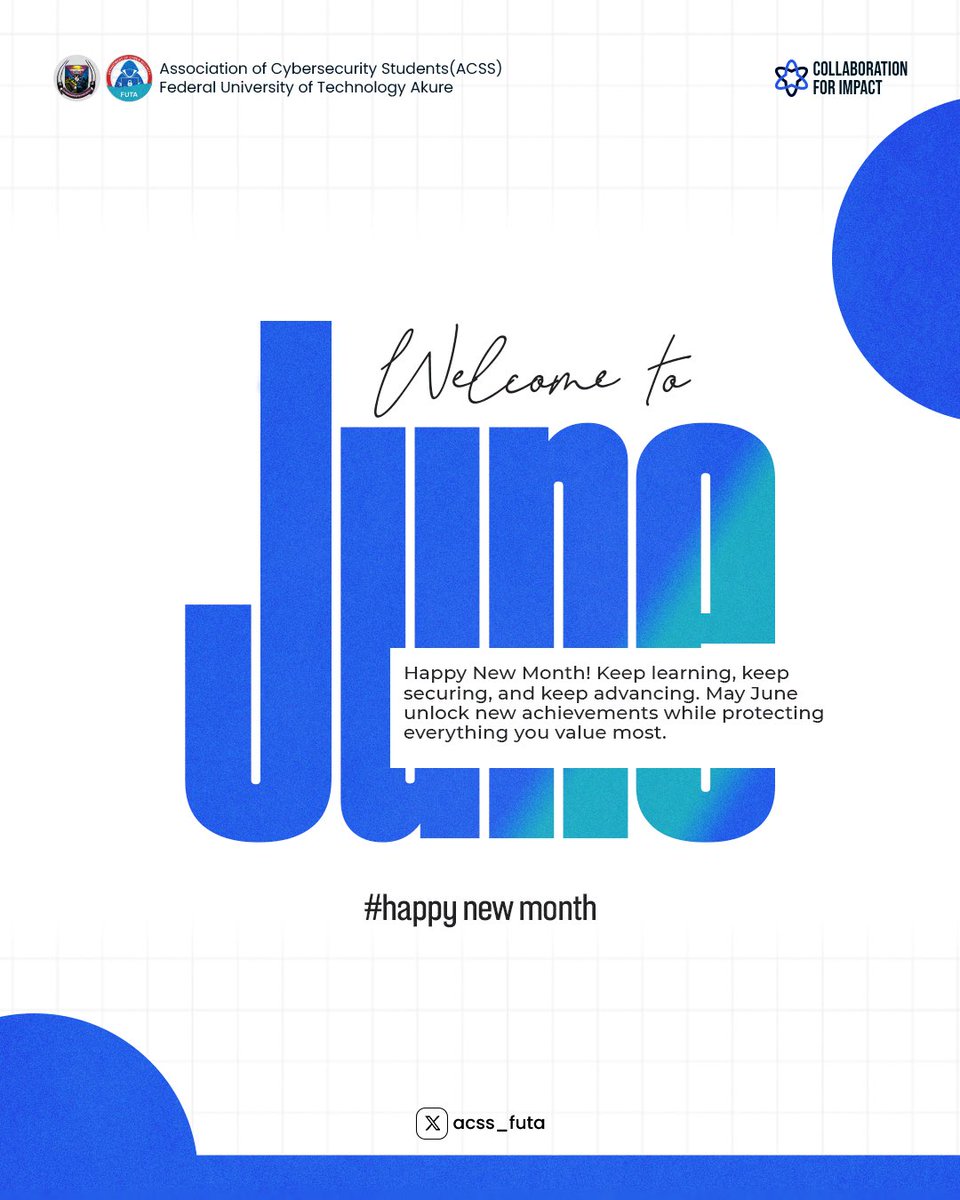 acss_futa's tweet photo. Welcome to June! 🚀

As cybersecurity students, every new month is another chance to learn, build, and grow.

May this month bring new skills, successful projects, valuable connections, and breakthroughs in your journey.

Keep learning.Keep making an impact. 🔐💙

#HappyNewMonth https://t.co/Z6hHrT6oHf