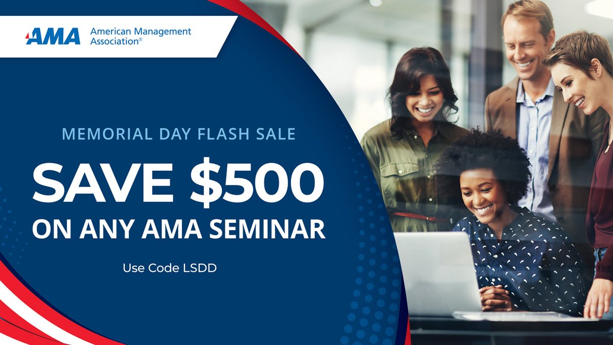AMAnet's tweet photo. Memorial Day Flash Sale EXTENDED! Save $500 on any AMA Seminar.

This Memorial Day, honor the power of persistence and growth. Build the skills to move your career forward with 160+ AMA expert-led courses offered live online or in person. Last Chance to Save—Sign Up Today.  https://t.co/EPTmBcfTAY