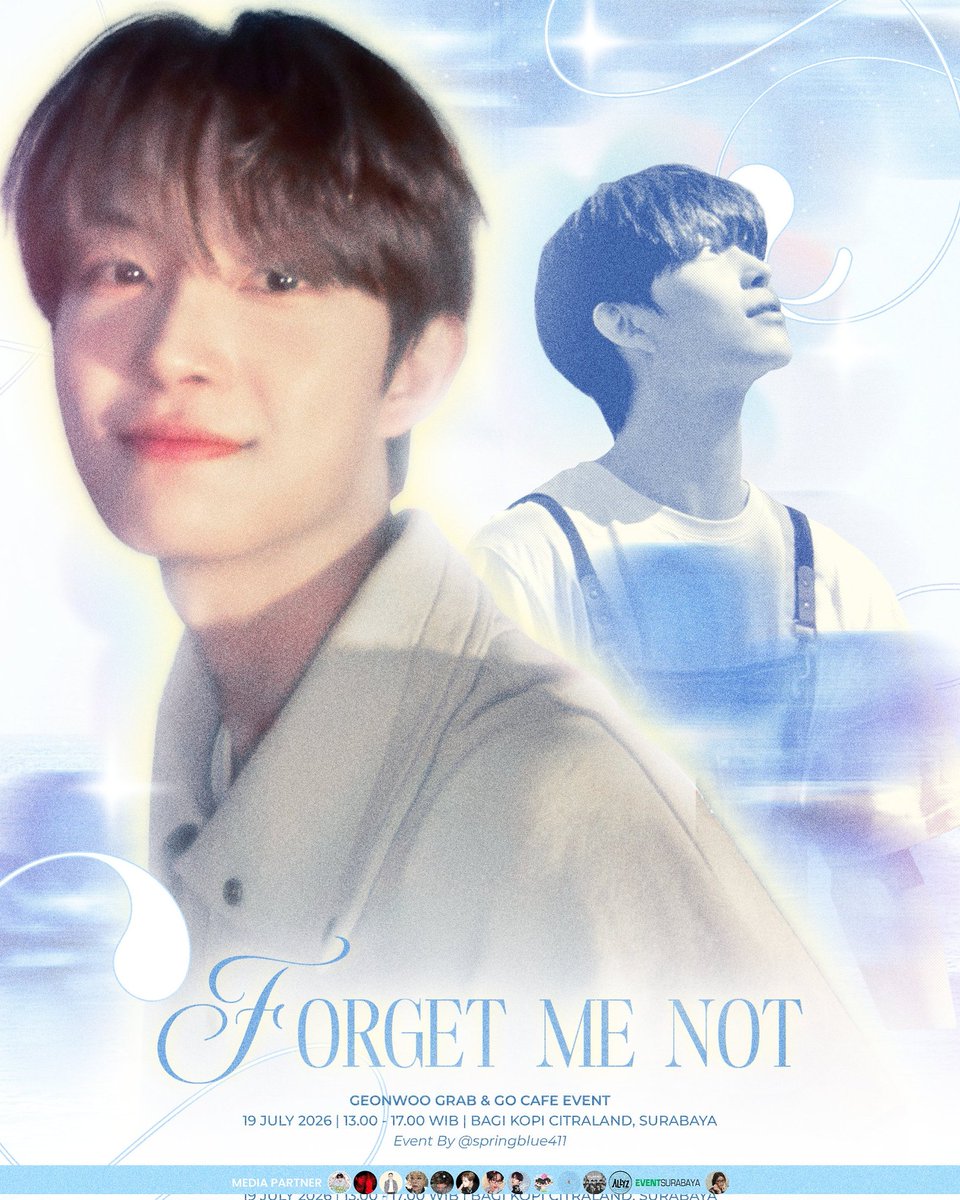blovedsangwon's tweet photo. 💙⋆˚✿ 𝙛𝙤𝙧𝙜𝙚𝙩-𝙢𝙚-𝙣𝙤𝙩
𝘌𝘷𝘦𝘳𝘭𝘢𝘴𝘵𝘪𝘯𝘨 𝘔𝘦𝘮𝘰𝘳𝘪𝘦𝘴

Geonwoo Cafe Event

RSVP OPEN at 16.00 WIB:
https://t.co/0B2SK5t1u6

📆 Sunday, July 19th 2026
🕑 13.00 – 17.00 WIB
📍Bagi Kopi Citraland, Surabaya
💵 IDR 70.000 - IDR 90.000 (Include F&amp;B)

#GEONWOO #건우 https://t.co/FgJHN134WA