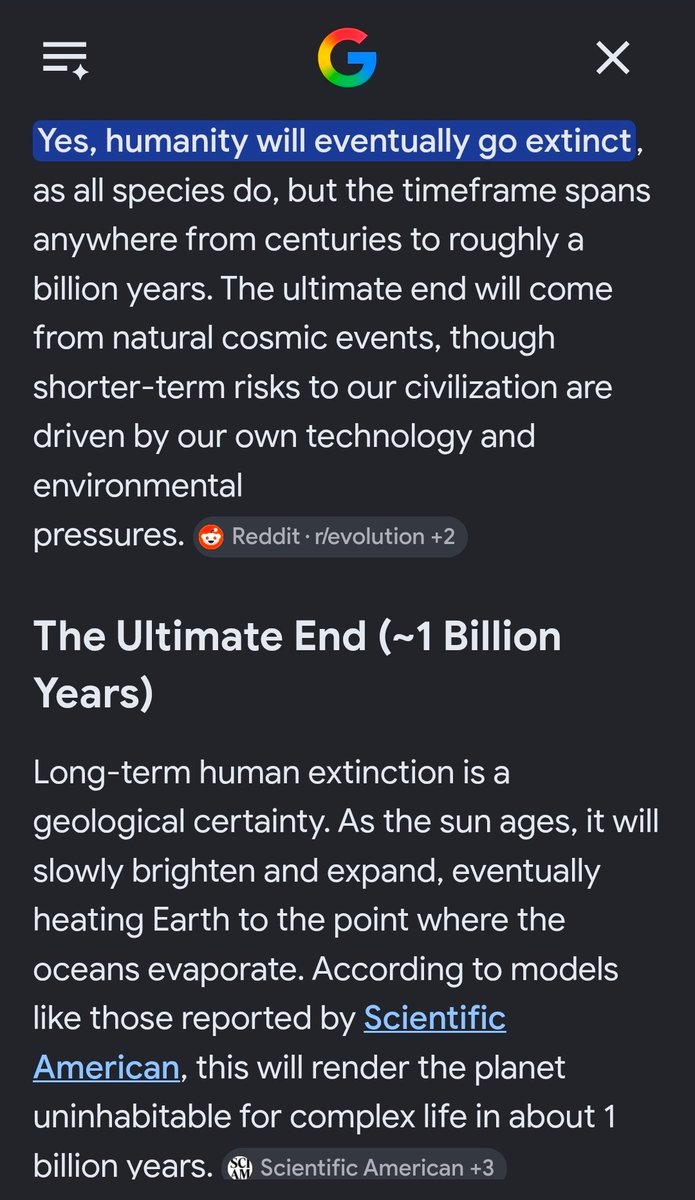 GLPT14's tweet photo. @raliat__ Will humans ever go extinct?
Yes, humanity will eventually go extinct.
The ultimate end will come from natural cosmic events, though shorter-term risks to our civilization are driven by our own technology and environmental pressures.

#HomoSapiens
#HumanExtinction https://t.co/ojIthowgUc