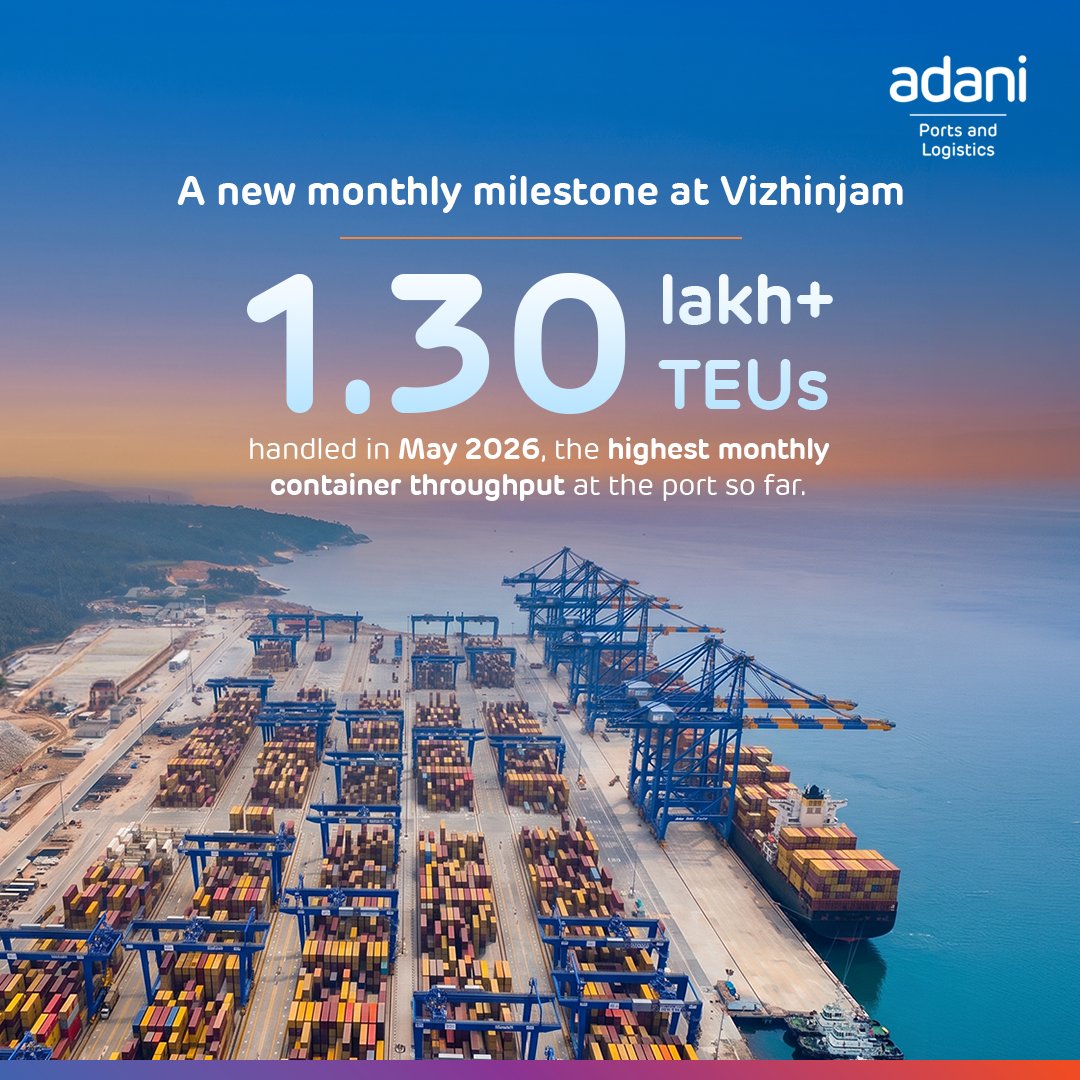 Adaniports's tweet photo. Vizhinjam sets a new high 

May 2026 saw its highest-ever monthly throughput: 1,30,863 TEUs across 55 vessels. Since July 2024: 961 vessels | 20.18 lakh+ TEUs — a fast-rising transshipment hub for India.

Built for the biggest. Growing with every milestone. https://t.co/YY6FMrTIEb