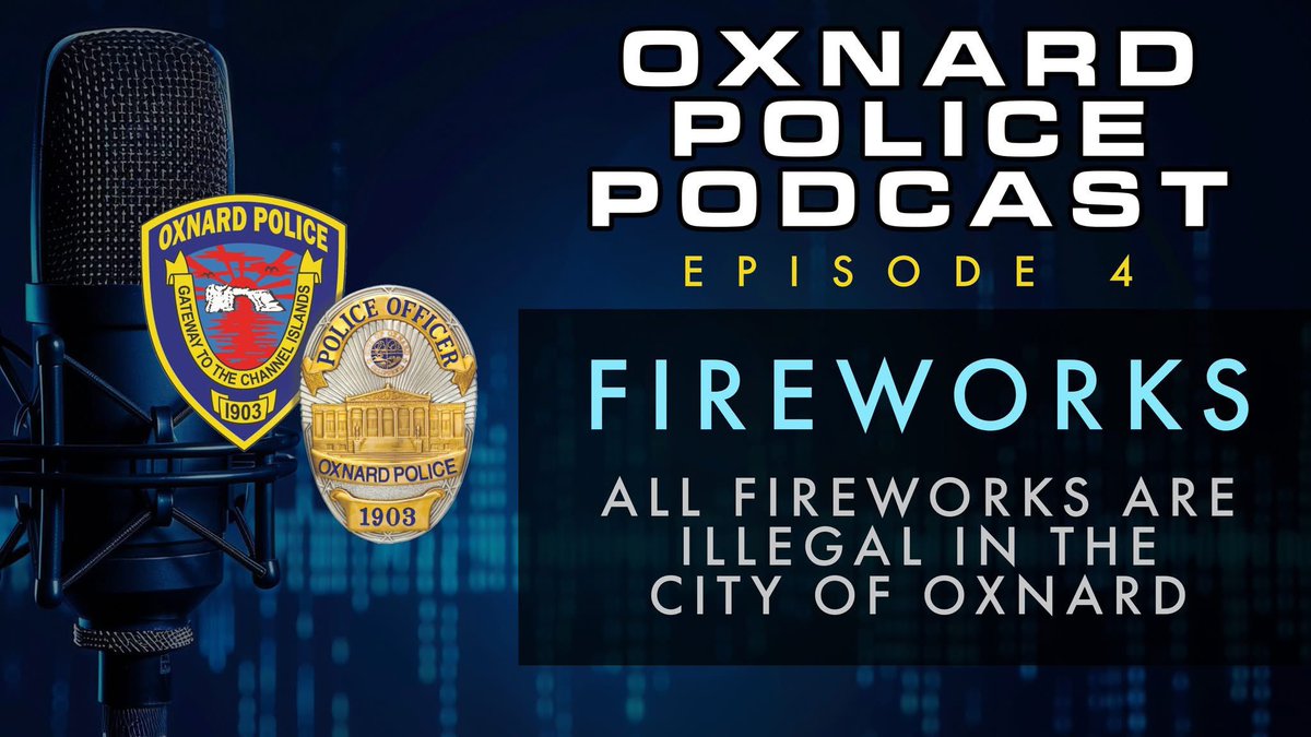 OxnardPolice's tweet photo. NEW PODCAST EPISODE --- "Fireworks"
Watch on YouTube: [ https://t.co/0tsHI44zjC ]
...or listen anywhere on your favorite podcast platform.
@CityofOxnard https://t.co/aUvw6RJC6i