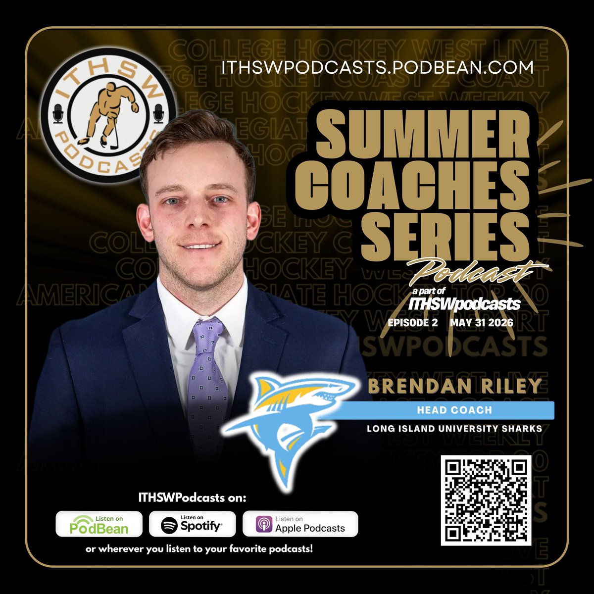 ITHockeySWTwo's tweet photo. NCAA Summer 2026 Coaches Series: Ep 2 May 31, 2026
Today we talk @LIUMHockey with Head Coach @briles15 !  Don’t miss ITHSWpodcasts Summer Coaching Series, new episodes Sundays and Tuesdays!  #ITHSWpodcasts #NCAAHockey #SummerCoachesSeries2026
https://t.co/vrscxp82PS https://t.co/D7nBoUzdaY