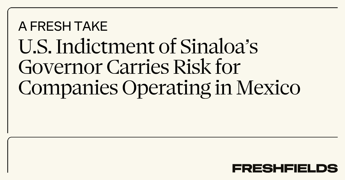 TimHarknessFBD's tweet photo. For the first time, the United States has indicted a sitting Mexican governor. For companies with operations or government relationships in Mexico, the exposure is real.

We set out what this means and what companies should do next: https://t.co/TUW2A9D9e0 https://t.co/uTDQJPBMzT