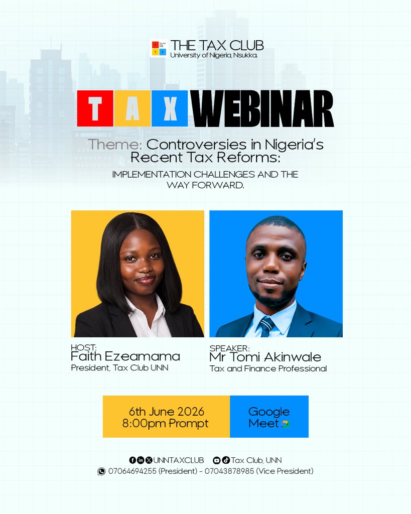 Unntaxclub's tweet photo. 📢 TAX CLUB UNN WEBINAR ALERT!

Nigeria’s recent tax reforms have sparked widespread debate.

Join us as we explore the controversies, implementation challenges, and the way forward for Nigeria’s tax system.

#taxclubwebinar#taxclubunn#taxgrowth#taxreform https://t.co/cEqJSdFmDF