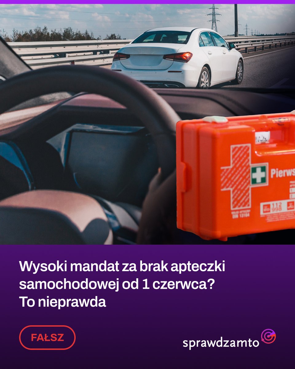 sprawdzamto_pl's tweet photo. Informacje o rzekomym nowym obowiązku wyposażenia aut w apteczki to fake news. @MI_GOV_PL przypomina, że prace nad przepisami nadal trwają i nie weszły w życie 1 czerwca.
#sprawdzamto #factcheck
https://t.co/NJdZXih4Mb https://t.co/6pzS1xzyn4