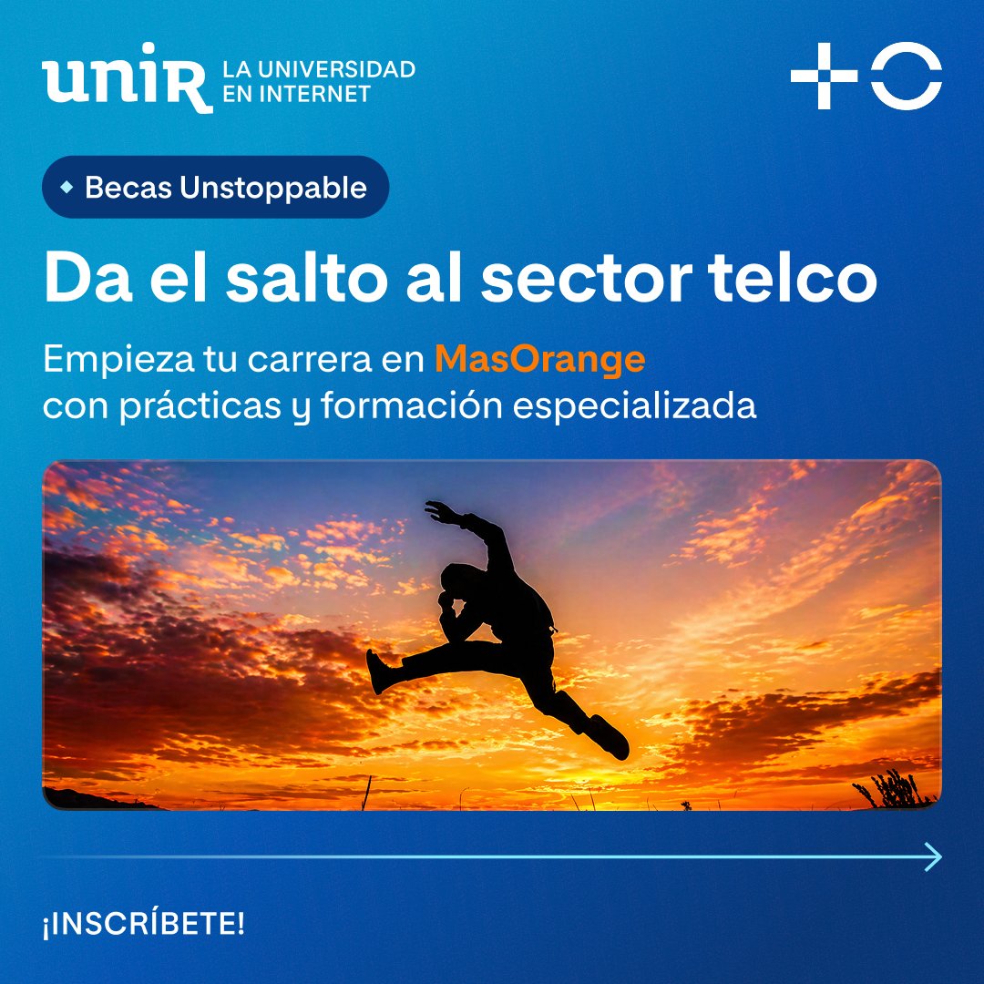 UNIRuniversidad's tweet photo. ✨ Dar el salto al sector telco es más fácil con la preparación adecuada. Vuelven las #BecasUnstoppable junto a @MASORANGE_ES
Prácticas remuneradas + título propio UNIR.
Inscripciones abiertas hasta el 12 de junio 👇
https://t.co/QTgMsEW7mp
#UNIR #Becas #MasOrange #Prácticas #TalentoJoven #SectorTelco
cc @orange_es - @UNIRalumni