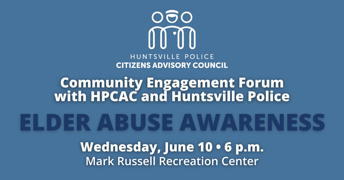 HSVPolice's tweet photo. HPD is partnering with the Huntsville Police Citizens Advisory Council &amp; @FBIBirmingham for an important conversation about protecting seniors from abuse, fraud &amp; financial exploitation.

Bring your questions &amp; let's talk about an issue that impacts families everywhere. https://t.co/PFL81r5RUh