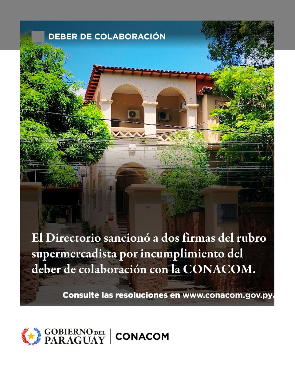 conacompy's tweet photo. La CONACOM sancionó a dos firmas del rubro supermercadista por incumplimiento del deber de colaboración.

🔗https://t.co/nupoP28hoQ

#GobiernoDelParaguay https://t.co/4Bw7fYfC1I