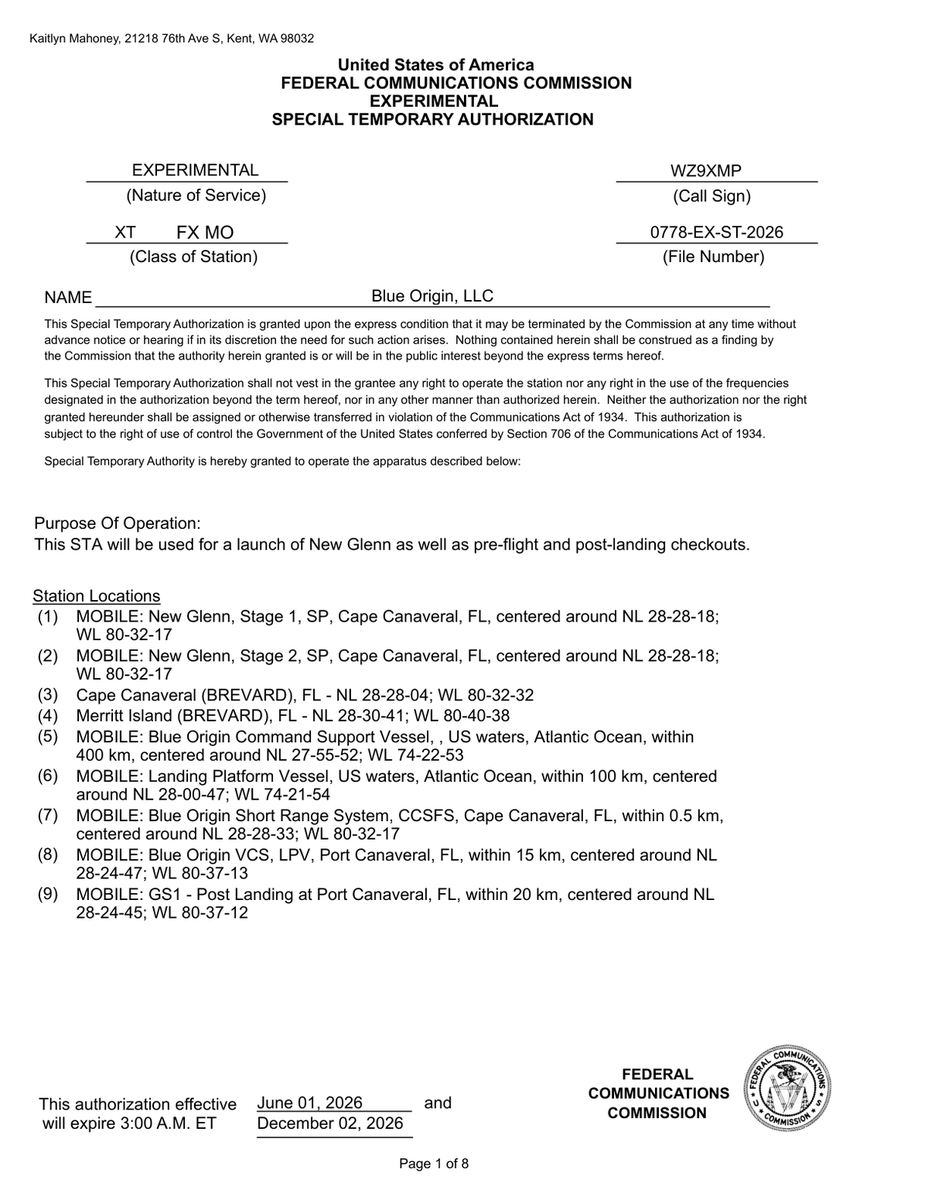 fccfilingalerts's tweet photo. 🚨🚨 Blue Origin - FCC Docket 0778-EX-ST-2026

This document is a Special Temporary Authorization (STA) granted by the FCC to Blue Origin, LLC for experimental operations related to the launch of their New Glenn vehicle. The STA, call sign WZ9XMP, covers pre-flight, launch, and post-landing checkouts. It specifies authorized frequencies, power levels, emission designators and locations of operation including Cape Canaveral and adjacent Atlantic Ocean waters. The authorization is effective from June 1, 2026, and expires on December 2, 2026, or upon completion of the launch. It details specific conditions for the use of certain frequency bands, limitations on bandwidth, and coordination requirements with NASA for potential conflicts with Artemis missions. The STA may be terminated by the FCC at any time.

🔗 https://t.co/9bkQtE3k0S.