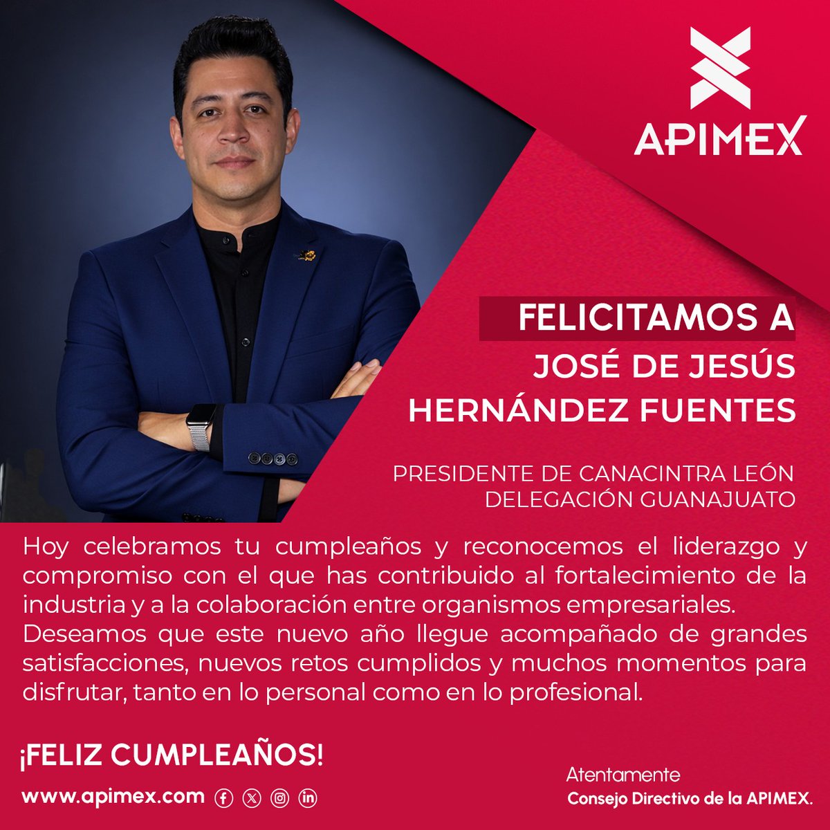 APIMEX_ORG's tweet photo. Desde APIMEX felicitamos a José de Jesús Hernández Fuentes en su cumpleaños.🎉

Reconocemos su liderazgo y compromiso con el fortalecimiento de la industria y el desarrollo empresarial.

Le deseamos un año lleno de éxitos, salud y grandes satisfacciones.
@CANACINTRALEON https://t.co/DJeaoTv9yT