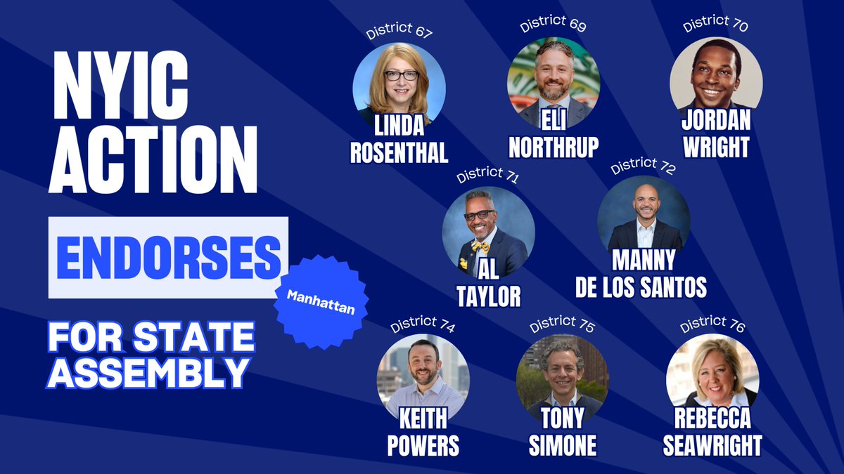 NYICAction's tweet photo. @votejgr @LiuNewYork @zellnor4ny @JabariBrisport @agounardes @LuisSepulvedaNY @Rivera4TheBronx @Fernandez4NY @Gonzalez4NY @Shelley4Senate @PeteforNy @michellehinchey @samraforsenate @JeremyCooneyROC @rivera4nysenate @DianaforQueens @Samantha4Queens @david4queens @CatalinaCruzNY @AMBichotte @Bobby4Brooklyn @chrismccreight @EmilyAssembly @marcelaforny @CCT4NYC @EonHuntley4BKN @phara4assembly @JibreelJalloh In Manhattan, we’re proud to endorse for Assembly:

AD 67: @LindaBRosenthal
AD 69: @EliNorthrup
AD 70: @Wright4Harlem
AD 71: @assemblymanalt1
AD 72: @mannydelossanto
AD 74: @KeithPowersNYC
AD 75: @tonysimone
AD 76: @Rebecca76AD https://t.co/6lkdQdW7Gf