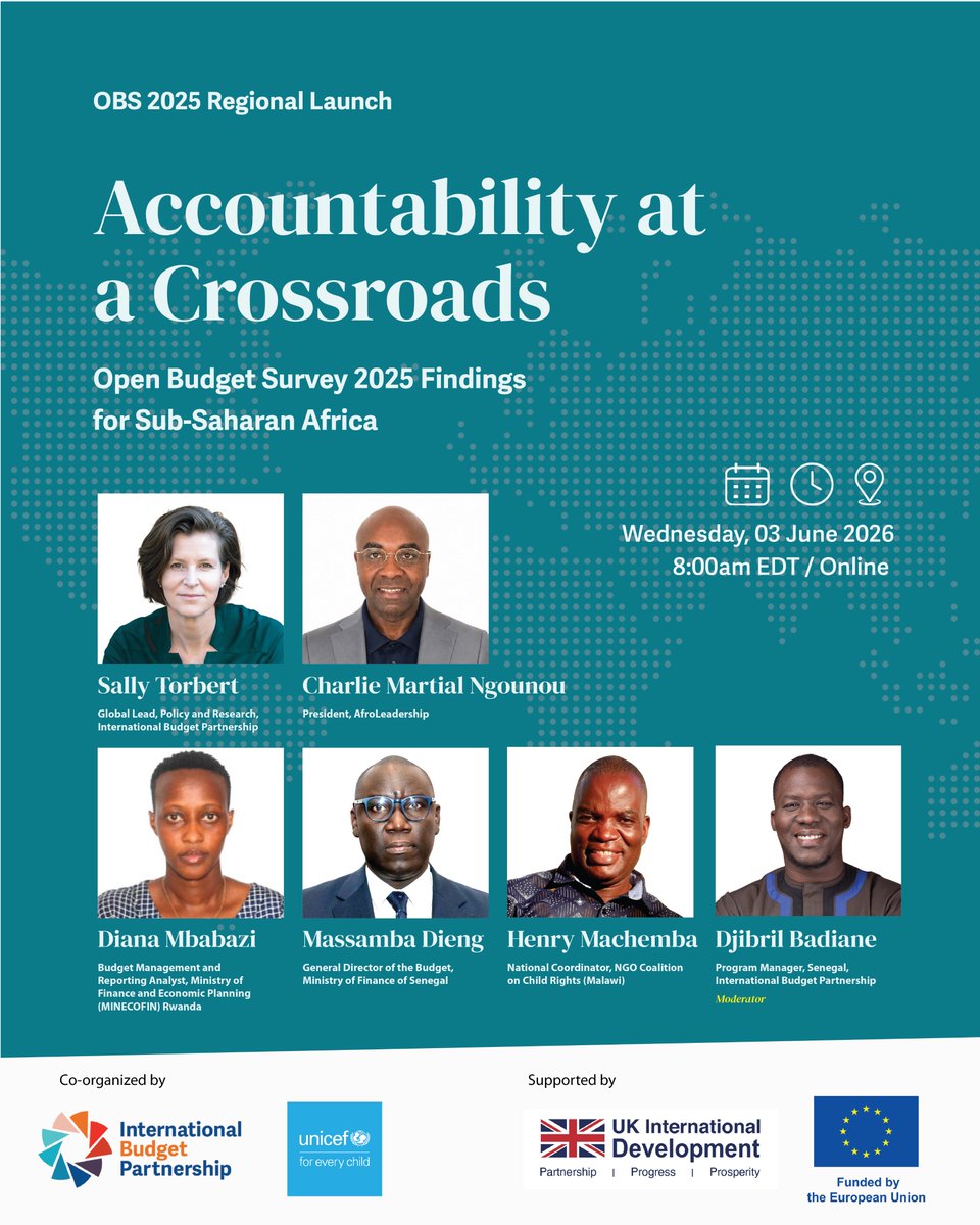 OpenBudgets's tweet photo. On 3 June 2026, the @OpenBudgets and @UNICEFAfrica are hosting a free virtual webinar to present the Open Budget Survey 2025 findings for Sub-Saharan Africa — covering budget transparency, public participation, and oversight across 33 countries. Government officials, civil society leaders, and researchers will reflect on regional trends, share country experiences, and identify concrete reforms.

Speakers include:
Charlie Martial NGOUNOU, @AfroLeadership_
Diana Mbabazi, Ministry of Finance and Economic Planning (MINECOFIN) Rwanda
Henry Machemba MBA @NGOCCR_Mw  
Massamba Dieng, Ministry of Finance and Budget, Senegal 
Sally Torbert, @OpenBudgets
Moderated by Djibril BADIANE (DSTB), Program Manager, @OpenBudgets Senegal.

📅 3 June 2026 | 8:00am EDT | Online
Register: https://t.co/FWuP9GtjjK

#OBS2025 #SSALaunch #OpenBudgets
Supported by @EU_Commission and @FCDOGovUK