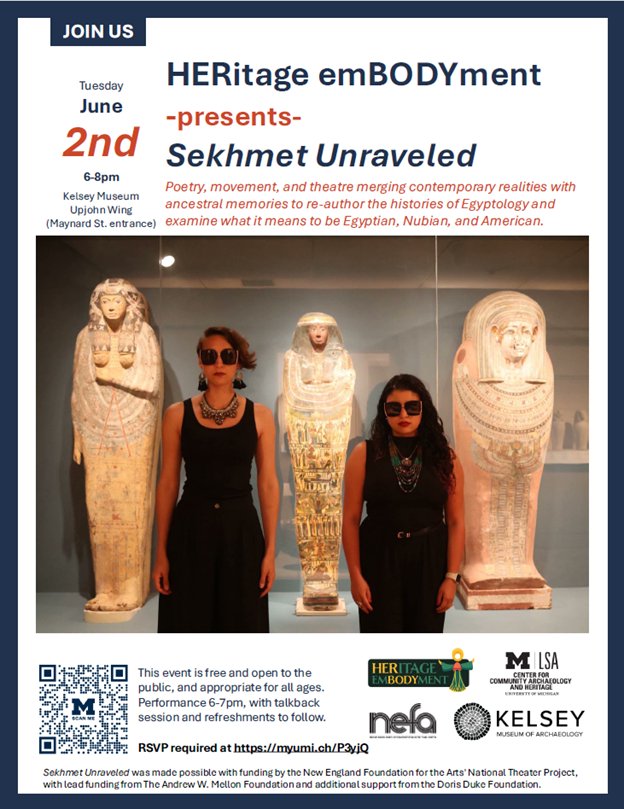 umichGISC's tweet photo. Tomorrow, Tuesday, June 2nd, 6pm - 8pm at the Kelsey Museum of Archaeology

Poetry, movement, and theater merge contemporary realities with ancestral memories to re-author the histories of Egyptology and examine what it means to be Egyptian, Nubian, and American. Sekhmet Unraveled invites audiences to celebrate contemporary and ancient cultures in a museum space and rethink how they engage with history, art, and heritage within and beyond the museum.

This event is free and open to the public and is appropriate for all ages; please enter through the Kelsey Museum’s Maynard Street entrance. The performance will take place from 6:00 to 7:00 PM, with a talkback session and refreshments to follow.

RSVP required—sign up here to reserve your spot: https://t.co/pJbeVTfazi