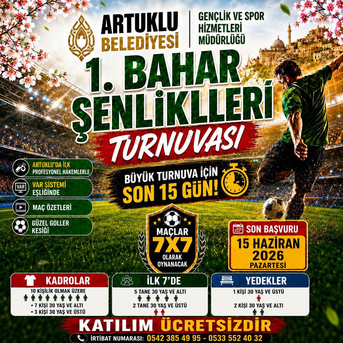 artuklubeltr's tweet photo. ⚽️ Artuklu’da Futbol Heyecanı Başlıyor! 🌿🏆

Gençlik ve Spor Hizmetleri Müdürlüğümüz tarafından düzenlenen 1. Bahar Şenlikleri Futbol Turnuvası için geri sayım başladı!

📌 7x7 formatında oynanacak turnuvada;
✅ Profesyonel hakemler
✅ VAR sistemi
✅ Maç özetleri ve gol görüntüleri
ile heyecan dolu karşılaşmalar sizleri bekliyor.

📅 Son Başvuru: 15 Haziran 2026 Pazartesi
📍 Katılım Ücretsizdir

Takımını kur, sahadaki yerini al! ⚽🔥

📞 İrtibat:
0542 385 49 95
0533 552 40 32
~~~

​⚽️ Li Artukluyê Kelecana Futbolê Dest Pê Dike! 🌿🏆

Ji aliyê Gerînendetiya Xizmetên Ciwan û Werzîşê ya şaredariya me ve "1'emîn Turnuvaya Futbolê ya Şênî û Şahiyên Biharê" tê lidarxistin, êdî dem hat û dest pê dike!

​📌 Di turnuvaya ku dê di formata 7x7 de were lîstin de;
​✅ Dadwerên profesyonel
​✅ Sîstema VARê
​✅ Kurteyên maçan û dîmenên golan ên tevî
​lîstikên bi coş û helecan li bende we ne.

​📅 Dîroka Dawî ya Serlêdanê: 15'ê Hezîrana 2026'an, Duşem
​📍 Beşdarbûn Bêpere ye

​Tîma xwe ava bike, cihê xwe li qadê bigire! ⚽🔥

​📞 Têkilîdanîn:
          ​0542 385 49 95
          ​0533 552 40 32
~~~

​⚽️ حماس كرة القدم يبدأ في أرتقلو! 🌿🏆

​بدأ العد التنازلي لـ "بطولة دوري كرة القدم لمهرجانات الربيع الأولى" المنظمة من قِبل مديرية خدمات الشباب والرياضة في بلديتنا!

​📌 في هذه البطولة التي ستقام بنظام (٧ ضد ٧)؛ تنتظركم مباريات مليئة بالحماس والإثارة مع:
​✅ حكام محترفين
​✅ تقنية الفيديو 
​✅ ملخصات المباريات وفيديوهات الأهداف

​📅 آخر موعد لتقديم الطلبات: ١٥ حزيران (يونيو) ٢٠٢٦، الإثنين
​📍 المشاركة مجانية بالكامل

​شكّل فريقك، واحجز مكانك في الملعب! ⚽🔥

​📞 للتواصل والاستفسار:
                              ​٠٥٤٢ ٣٨٥ ٤٩ ٩٥
                              ​٠٥٣٣ ٥٥٢ ٤٠ ٣٢
