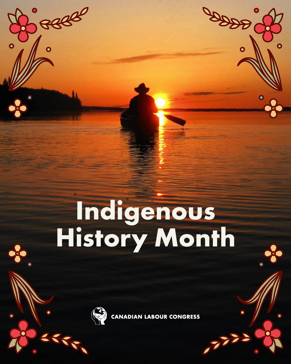 CanadianLabour's tweet photo. June is National Indigenous History Month, a time to learn about and reflect on the rich history of First Nations, Inuit and Métis Peoples in Canada. 

Check out our Indigenous Rights and Justice Resource Centre: https://t.co/tNyTfchiUz https://t.co/wGcofwVnnR