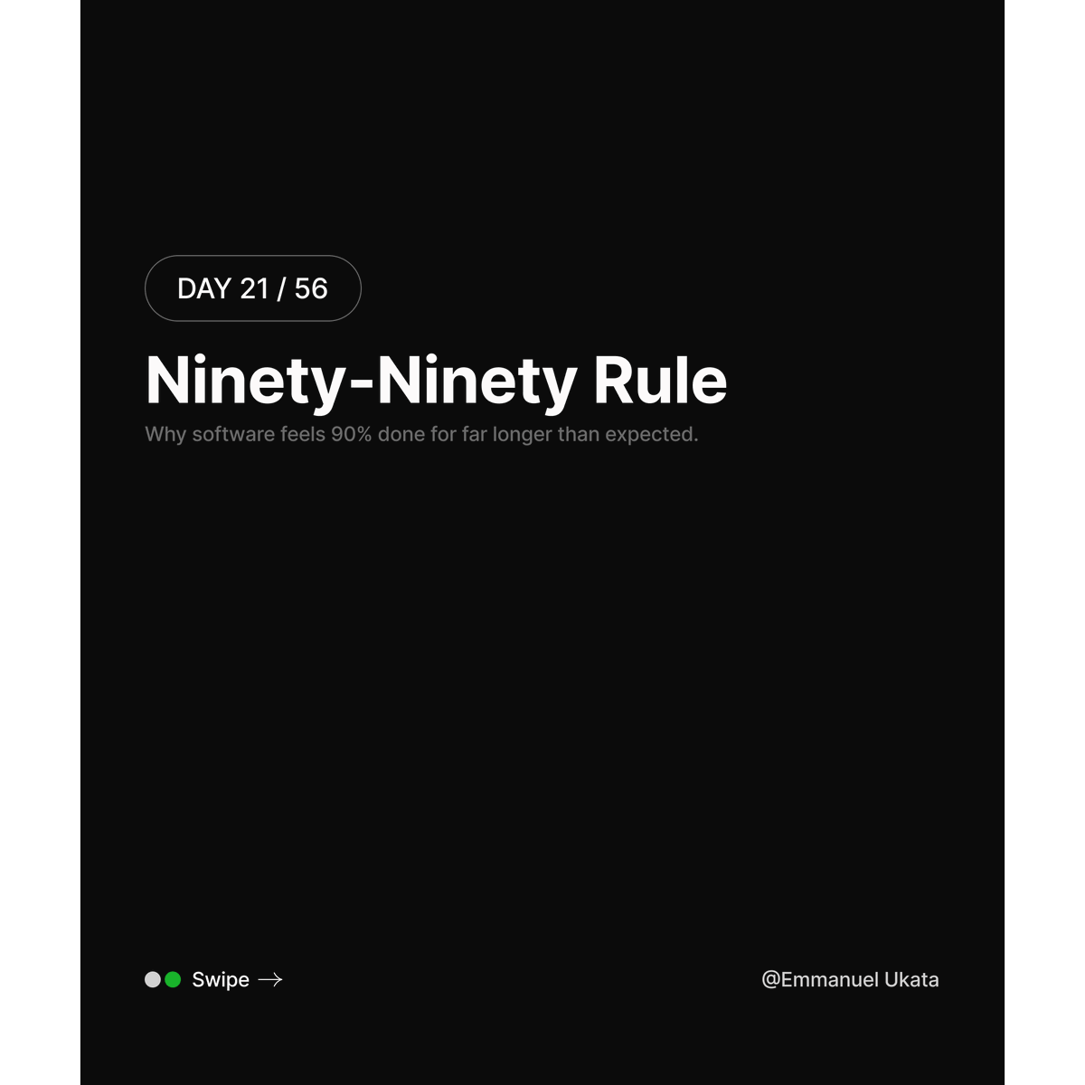 katadevdesign's tweet photo. Day 21/56 — Software Engineering Laws

Ninety-Ninety Rule:

The first 90% of development takes 90% of the time.
The remaining 10% takes another 90%.

#SoftwareEngineering #SystemDesign #BuildInPublic https://t.co/pDd1tjW7AS