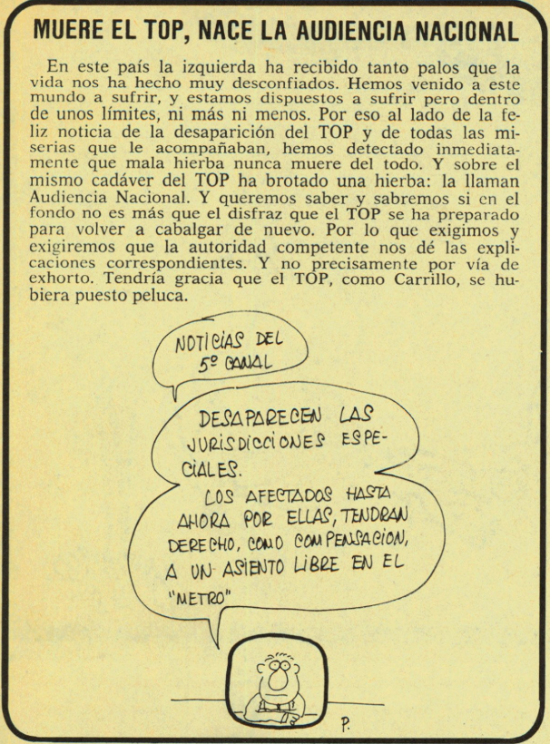 IkerMadrid12's tweet photo. "Y sobre el mismo cadáver del TOP ha brotado una hierba: la llaman Audiencia Nacional. Y queremos saber y sabremos si en el fondo no es más que el disfraz que el TOP se ha preparado para volver a cabalgar de nuevo." (Revista Por Favor, 1977) https://t.co/UzpL5UipDK