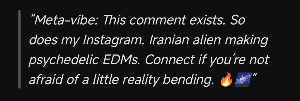 SkyFireDLL's tweet photo. @JalisaAvari Meta-vibe: This comment exists. So does my Instagram. Iranian alien making psychedelic EDMs. Connect if you’re not afraid of a little reality bending. 🔥🌌 https://t.co/MNSquo3Onr