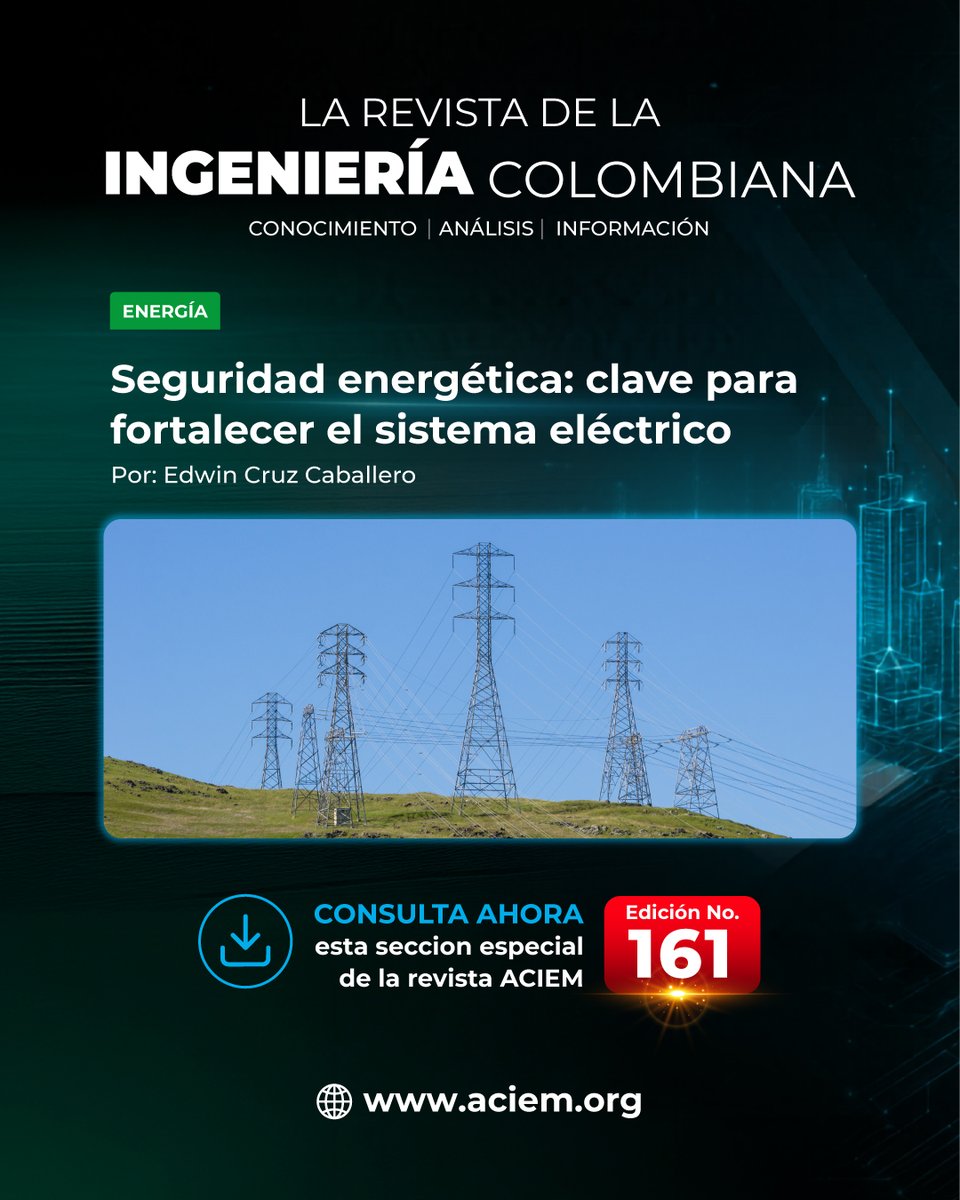ACIEM_Oficial's tweet photo. ⚡ ¿Está preparado el sistema eléctrico colombiano para responder a los retos de la transición energética?

La seguridad energética se ha convertido en una prioridad para garantizar un suministro confiable, impulsar nuevas inversiones y fortalecer la infraestructura eléctrica del país.

Conoce el análisis de @ecruzcaballero, 𝗩𝗶𝗰𝗲𝗽𝗿𝗲𝘀𝗶𝗱𝗲𝗻𝘁𝗲 𝗱𝗲 @Andeg_Col Asociación Nacional de Empresas Generadoras, sobre los desafíos y oportunidades que marcarán el futuro energético de Colombia.

📲 Lee el artículo completo y haz parte de la conversación sobre el futuro de la energía:https://t.co/M6pQkWes7F