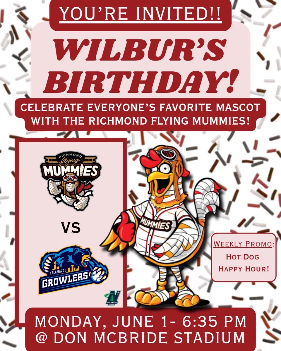 FlyingMummies's tweet photo. IT’S WILBUR’S BIRTHDAY‼️🥳 and you’re invited! 

Join us in celebrating everyone’s favorite mascot tonight at 6:35 PM at Don McBride Stadium, during our game vs the Kalamazoo Growlers! ⚾️🔥

Also don’t miss out on our Hot Dog Happy Hour promotion tonight!🌭🌭

#wrappedinfun https://t.co/CGicEfRkuF