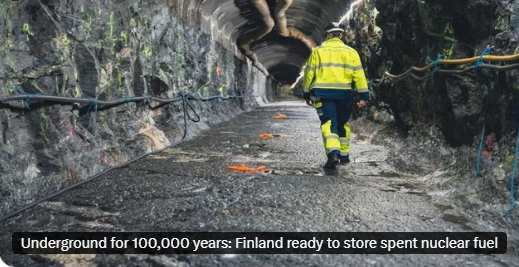 HopfJames's tweet photo. Finland's spent nuclear fuel repository is expected to get final regulatory approval to start loading.  Actual loading is expected to start around the end of this year.  They are the first nation to "solve" its nuclear "waste problem".  Article link in reply.

The news is good but the public communications presented in the article is problematic.  The talk about containing the spent fuel for 100,000 (or even a million) years, and extreme measures to ensure containment, suggests to the public that nuclear waste poses uniquely large and lasting hazards.  The truth is the opposite.

Other energy sources and industries regularly dispose of wastes that remain toxic forever (i.e., infinity years).  Toxic elements like lead, arsenic, mercury, cadmium, etc..  Radioactive wastes, OTOH, are unique in that they decay away exponentially.  That is, they disappear over time.  Most of the hazard disappears after a few hundred years.

Spent nuclear fuel's phyiscal and chemical form (i.e., ceramic pellets inside multiple layers of ultra-corrosion-resistant metals) is also much less prone to leakage and dispersal than other industrial toxic waste streams.  The volume of spent fuel (and other nuclear wastes) is also extremely tiny.

Given its small volume, its physical/chemical form, decaying away, and the impeccible disposal requires, nuclear waste's risks/hazards are SMALLER than those of other, non-nuclear waste steams.

And yet, the public does not fear, or even think about, toxic wastes that last for infinity years, while they're scared of wastes that decay away and will be contained for at least 100,000 years.  The main reason for this is that the media never talks about everlasting, non-nuclear wastes, while it talks about nuclear waste a whole lot!  The public's perceived risk is based on how often they hear about it in the news (as opposed to scientific analysis).