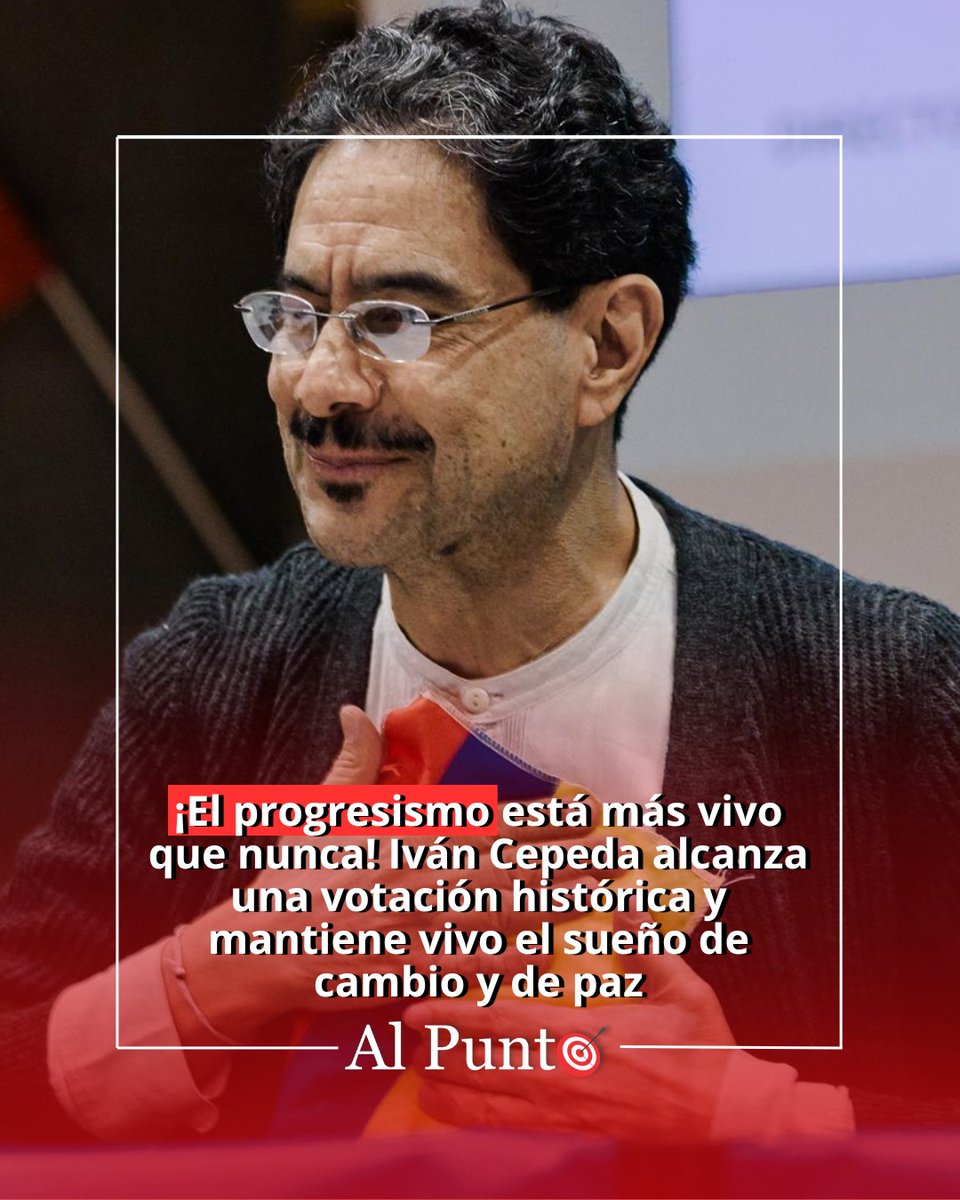 AlPuntoCol's tweet photo. #AlPunto 🎯 ¡El progresismo está más vivo que nunca! Iván Cepeda alcanza una votación histórica y mantiene vivo el sueño de cambio y de paz ⤵️
https://t.co/JU35LAKguF https://t.co/Mui3CDna3K