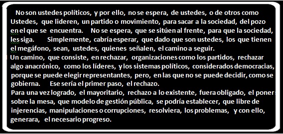 FBBJL's tweet photo. @Josevizner No se espera,  de ustedes,  o de otros como Ustedes,   que lideren,  un partido o movimiento.  Se espera que sean ustedes, quienes  señalen,  de forma consensuada, el camino a seguir. Rechazo a lo existente. Y propuesta de algo diferente https://t.co/elJJntJ5NC