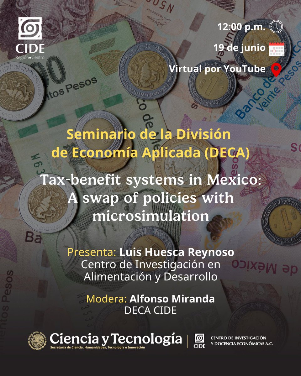 CIDE_RC's tweet photo. 🔰 La DECA invita al Seminario "Tax-benefit systems in Mexico: A swap of policies with microsimulation"
☘️ Presenta: Luis Huesca, Centro de Investigación en Alimentación y Desarrollo
📆 Fecha: 19 junio 12:00 p.m.
🌏 Evento virtual por YT: https://t.co/2GT9TVh22l https://t.co/S8CIntWHj7