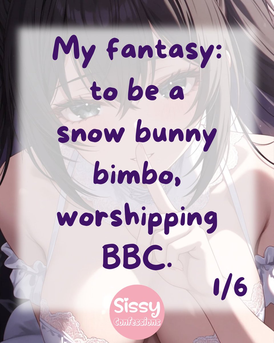 SissyConfess's tweet photo. Snow Bunny ❄️🐰

Every snow bunny has that one fantasy she replays at night.
This is mine. 😋

#SissyConfessions #BBC

You already know who'd live this fantasy. https://t.co/349iaRN6te