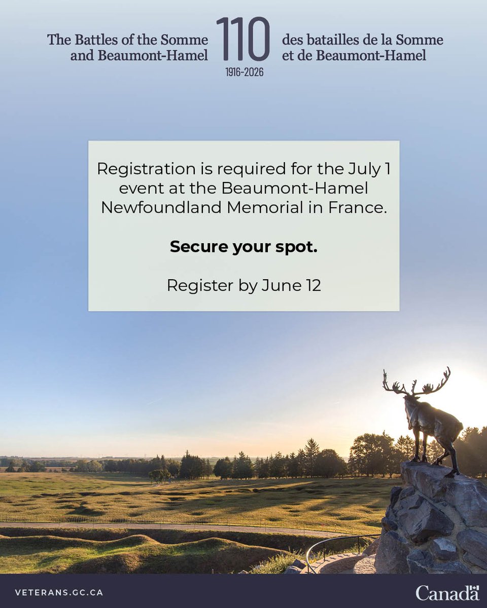 VeteransENG_CA's tweet photo. Attend the 110th anniversary of the Battles of the Somme &amp; Beaumont-Hamel in France, July 1, 2026. 

Registration is required. Secure your spot by June 12: https://t.co/n4ja2oYGgC 

#CanadaRemembers https://t.co/MUaeMR4gPH