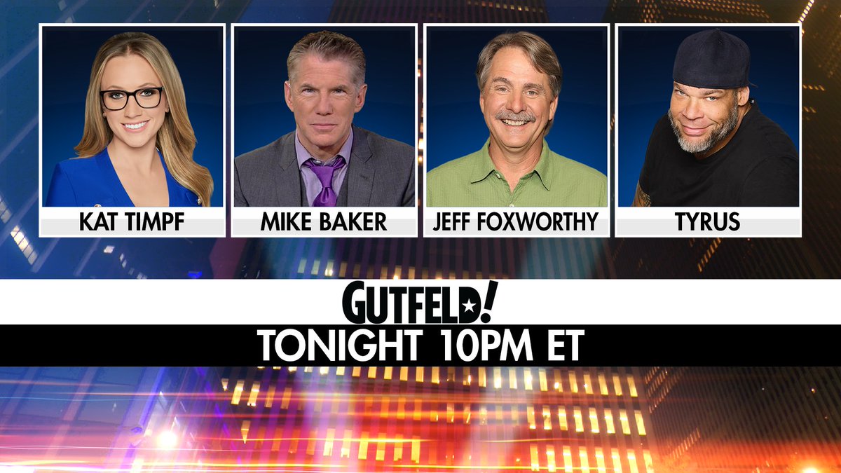 Gutfeldfox's tweet photo. Tonight on #Gutfeld! @KatTimpf, @MBCompanyMan, @foxoutdoors, and @PlanetTyrus 

10PM ET on @FoxNews https://t.co/KeJl21k3Eg