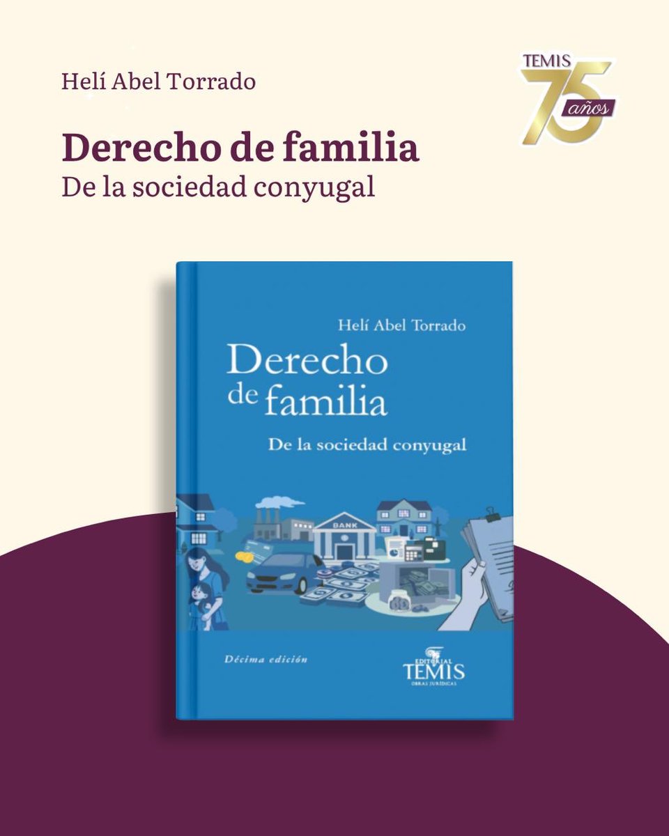 HeliAbel's tweet photo. Gustosamente anuncio que la décima edición de mi libro Derecho de Familia - De la sociedad conyugal - publicado por editorial Temis, ya se encuentra en circulación. https://t.co/QyUYPTKXHv