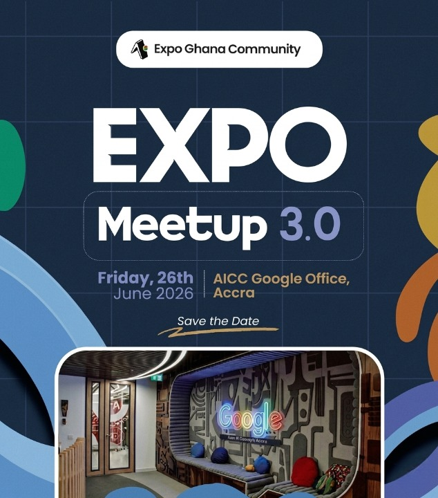 ExpoGhCommunity's tweet photo. @expo Ghana Meetup 3.0 is happening Friday, June 26 at AICC, Google Accra 🎉 We'll explore Expo SDK 56, AI workflows, community demos &amp; interactive developer experiences.🎟️Register (Limited slots): https://t.co/H8sNKgYNFm https://t.co/sZESr5QtaB