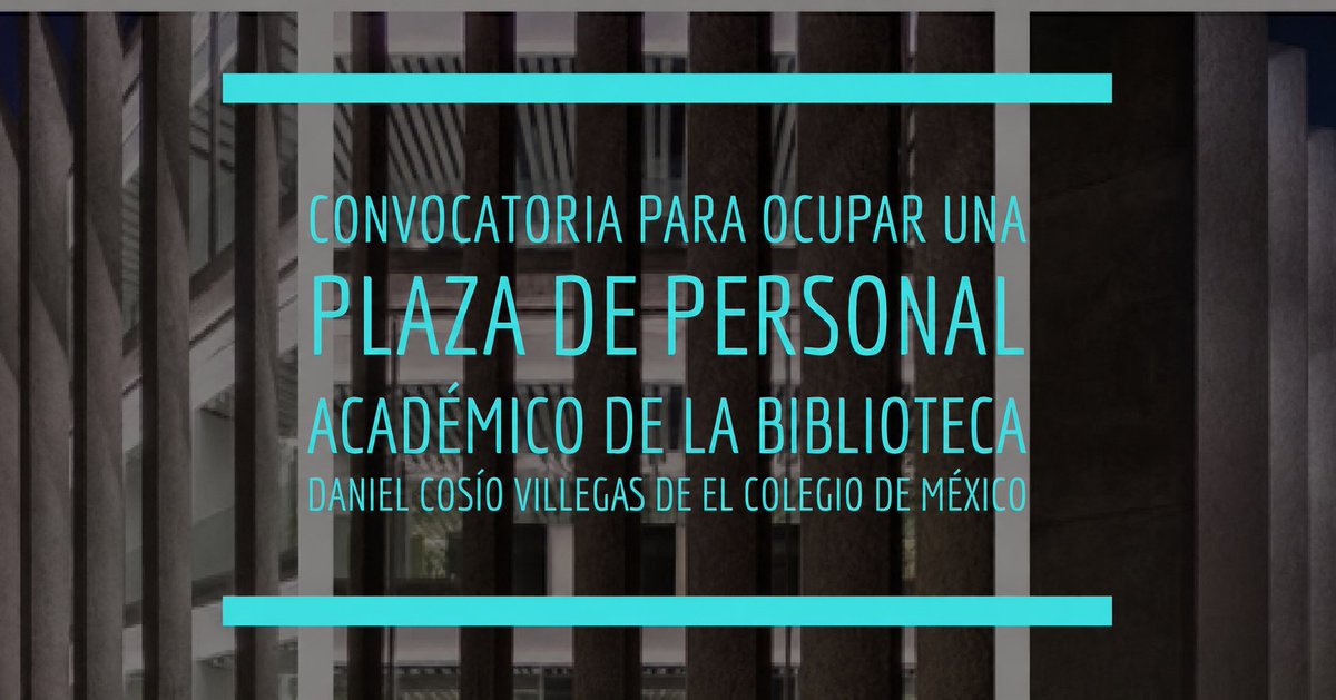 BiblioColmex's tweet photo. ¡Pasa la voz!
Convocatoria para ocupar plaza de bibliotecólogo académico en la #BiblioColmex
El plazo para la presentación de candidaturas será del 1 al 26 de junio de 2026.
Convocatoria en: 📷https://t.co/JXmyNryIYi https://t.co/zj6VJyCSKI