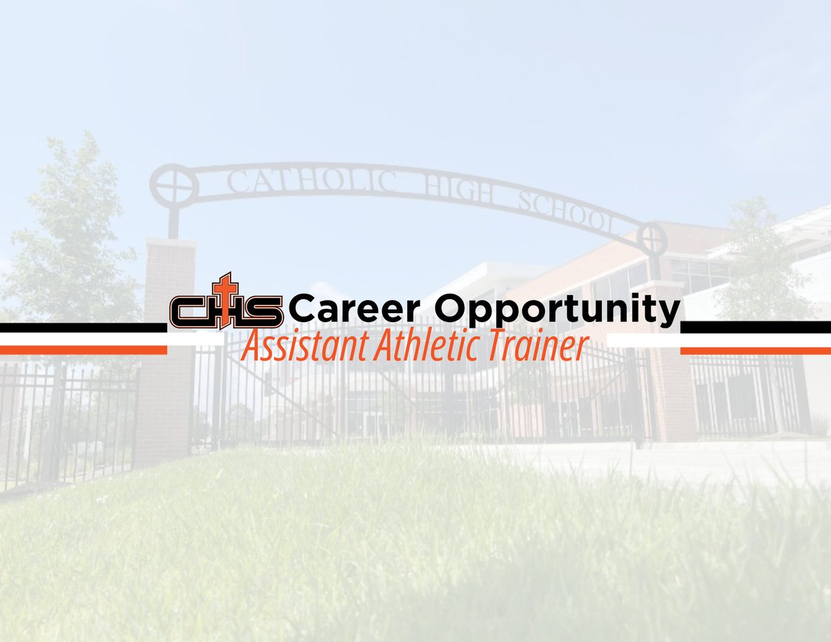 CHS_BR's tweet photo. Catholic High is hiring a new Assistant Athletic Trainer! Please visit https://t.co/Vw0wiqldA1 for more information and to apply. https://t.co/QCBhe1lHOG