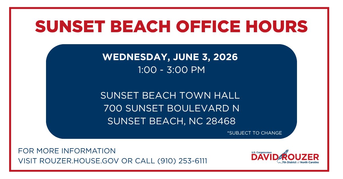 RepDavidRouzer's tweet photo. My team will be hosting Mobile Office Hours in Sunset Beach on June 3rd to provide constituent services closer to home.

If you need assistance with a federal agency, including the VA, Social Security Administration, Medicare, or IRS, please stop by and meet with a member of my team! 

Visit https://t.co/H6WuJjFlnN for more information.