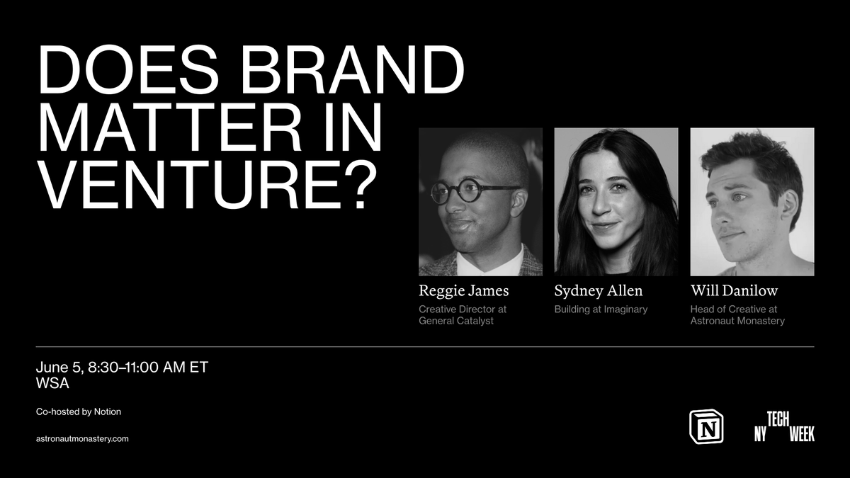 astrmn_studio's tweet photo. Brand is a competitive advantage. Join us June 5th, 8:30-11am at WSA for a conversation about creative co-hosted by @NotionHQ with @HipCityReg
 at @generalcatalyst, Sydney Allen at #Imaginary &amp; Will Danilow, AM's Creative Director, for #NYTechWeek.

RSVP: https://t.co/3BTOu1yOY4 https://t.co/zh4OZljexa