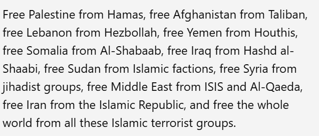 Zylo77777's tweet photo. #FreePalestine from #Hamas
#FreeAfghanistan from #Taliban
#FreeLebanon from #Hezbollah
#FreeYemen from #Houthis
#FreeIraq from #HashdAlShaabi
#FreeSyria from #JihadistGroups
#FreeMiddleEast from #ISIS #AlQaeda
#FreeIran from #IslamicRepublic
#FreeTheWorld from #TerroristGroups https://t.co/92GvTIfMeg