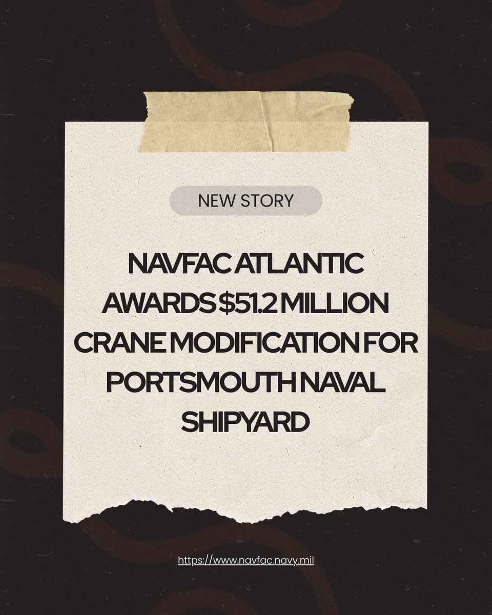 NAVFAC's tweet photo. NAVFAC Atlantic Awards $51.2 Million Crane Modification for Portsmouth Naval Shipyard

Read the story at https://t.co/XA8U6VKwF5 https://t.co/wbh8zkUOLW