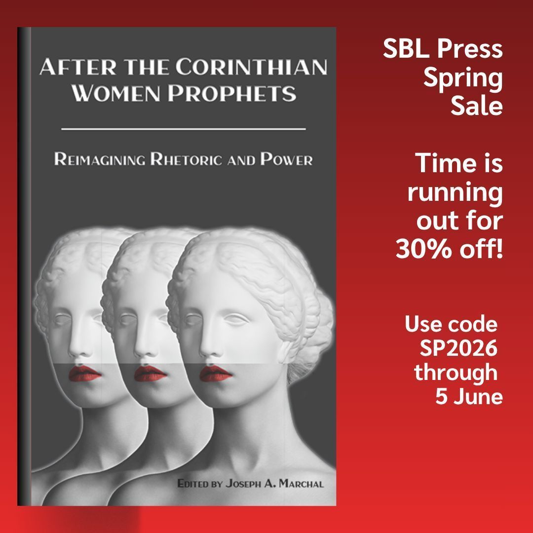 SBLPress's tweet photo. Use code SP2026 at checkout to purchase After the Corinthian Women Prophets: Reimagining Rhetoric and Power through 5 June. Read Joseph A. Marchal's "Alternative Futures, Ephemeral Bodies: Untouching the Corinthian Women Prophets" https://t.co/2yuLiAtT64 #Pride2026 https://t.co/1Qk72i3zMd